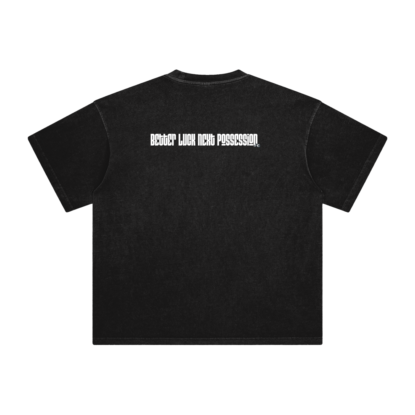 Better Luck Next Possession Shirt