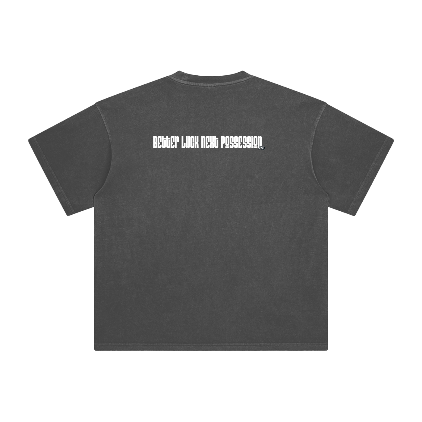 Better Luck Next Possession Shirt